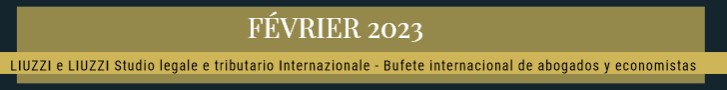 JANVIER 2023- LIUZZI e LIUZZI International Law & Tax firm Italy- Spain