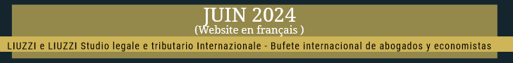 LIUZZI e LIUZZI International Law & Tax firm Italy- Spain 2024 Cabinet avocats Italie Espagne
